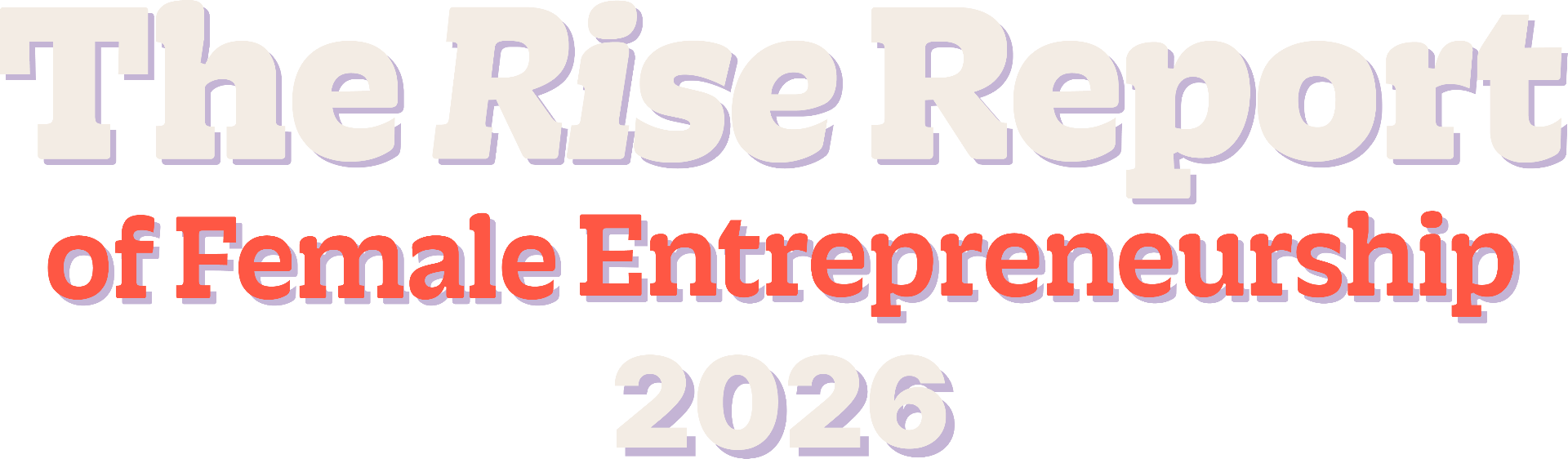 The Rise Report of Female Entrepreneurship 2026
